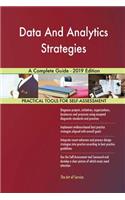 Data And Analytics Strategies A Complete Guide - 2019 Edition