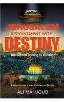 Jerusalem Appointment with Destiny