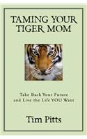 Taming Your Tiger Mom