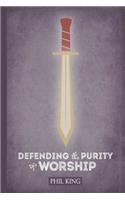 Defending the Purity of Worship