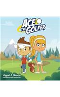 Ace the Golfer