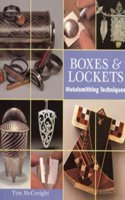 Boxes and Lockets: Metalsmithing Techniques (Jewellery S.)