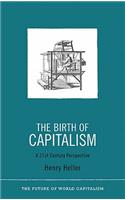 Birth of Capitalism: A 21st Century Perspective