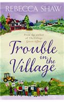 Trouble in the Village