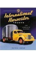 International Harvester Trucks: The Complete History