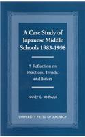 Case Study of Japanese Middle Schools-1983-1998