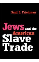 Jews and the American Slave Trade