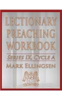 Lectionary Preaching Workbook, Series IX, Cycle a