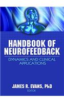 Handbook of Neurofeedback: Dynamics and Clinical Applications