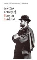 Selected Letters of Hamlin Garland