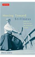 Moving Toward Stillness