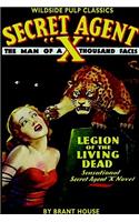 Secret Agent X: Legion Of The Living Dead