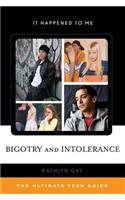 Bigotry and Intolerance