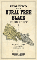 The Evolution of a Rural Free Black Community