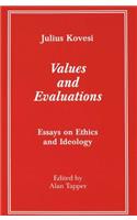 Values and Evaluations: Essays on Ethics and Ideology- Edited by Alan Tapper