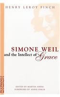 Simone Weil and the Intellect of Grace: An Introduction
