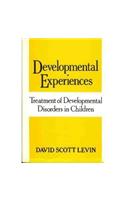 Developmental Experiences