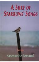 A Surf of Sparrows' Songs