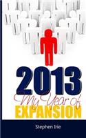 2013: My Year of Expansion