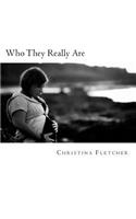 Who They Really Are