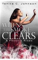 When the Smoke Clears