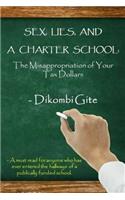 Sex, Lies, And A Charter School