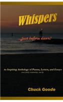 Whispers Just Before Dawn: An inspiring Anthology o Poems, Letters. and Essays