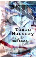 Toxic Nursery