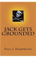 Jack gets Grounded