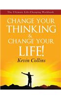 Change Your Thinking & Change Your Life