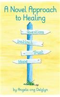 Novel Approach to Healing