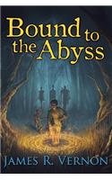 Bound to the Abyss