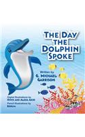 Day the Dolphin Spoke