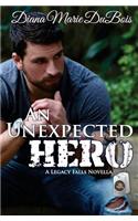 Unexpected Hero: A Legacy Falls Romance