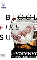 Blood Fire Sugar