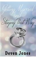 Getting Married and Staying That Way