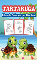 Tartaruga Libro da Colorare per Bambini: Grande libro di attività delle tartarughe per ragazzi, ragazze e bambini