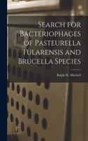 Search for Bacteriophages of Pasteurella Tularensis and Brucella Species