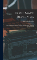 Home Made Beverages