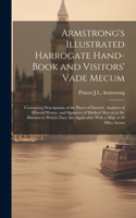 Armstrong's Illustrated Harrogate Hand-book and Visitors' Vade Mecum