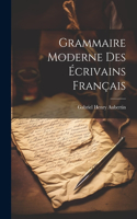 Grammaire Moderne des Écrivains Français
