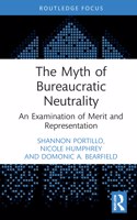 The Myth of Bureaucratic Neutrality