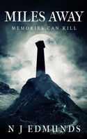 Miles Away: Memories Can Kill