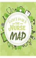Dont Make The Nurse Mad