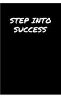Step Into Success