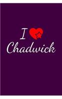 I love Chadwick