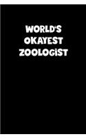 World's Okayest Zoologist Notebook - Zoologist Diary - Zoologist Journal - Funny Gift for Zoologist: Medium College-Ruled Journey Diary, 110 page, Lined, 6x9 (15.2 x 22.9 cm)