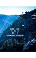 Always Take The Scenic Route 3 College Ruled 8x10 Journal Notebook
