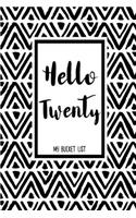 Hello Twenty My Bucket List: Birthday Bucket List Journal Notebook for Woman Turning 20 Years Old Record 100 Unique Inspirational Ideas to Explore and Track Progress Diamond