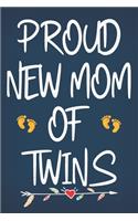 Proud New Mom of Twins